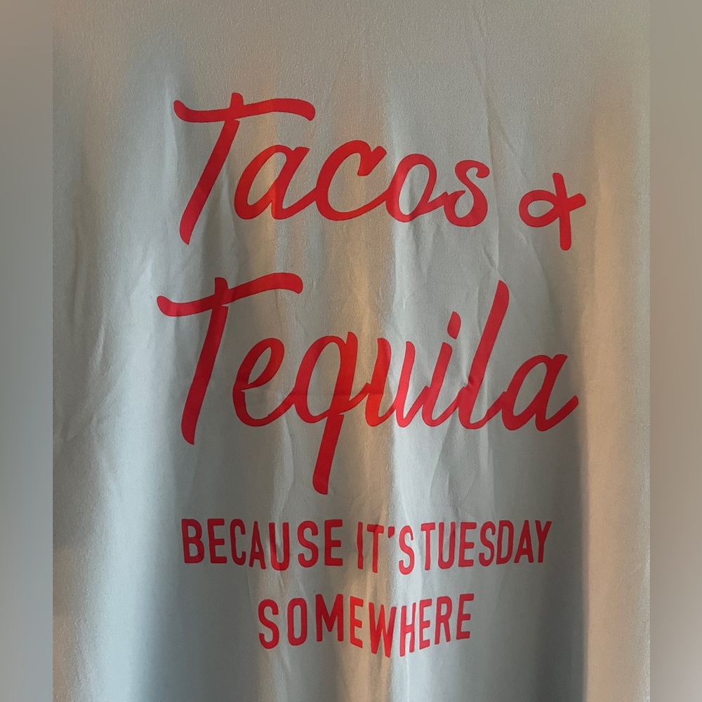 T Shirt Tacos and Tequila
